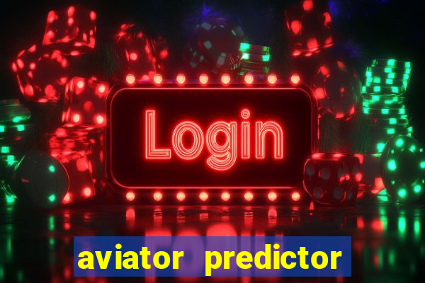 aviator predictor premium apk download